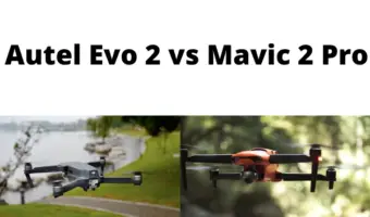 Autel Evo 2 vs Mavic 2 Pro